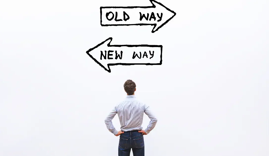 choosing between the old way of doing things or the new way