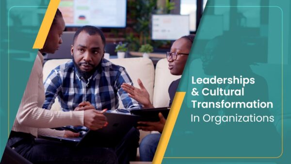 Role of Leadership in Culture Transformation