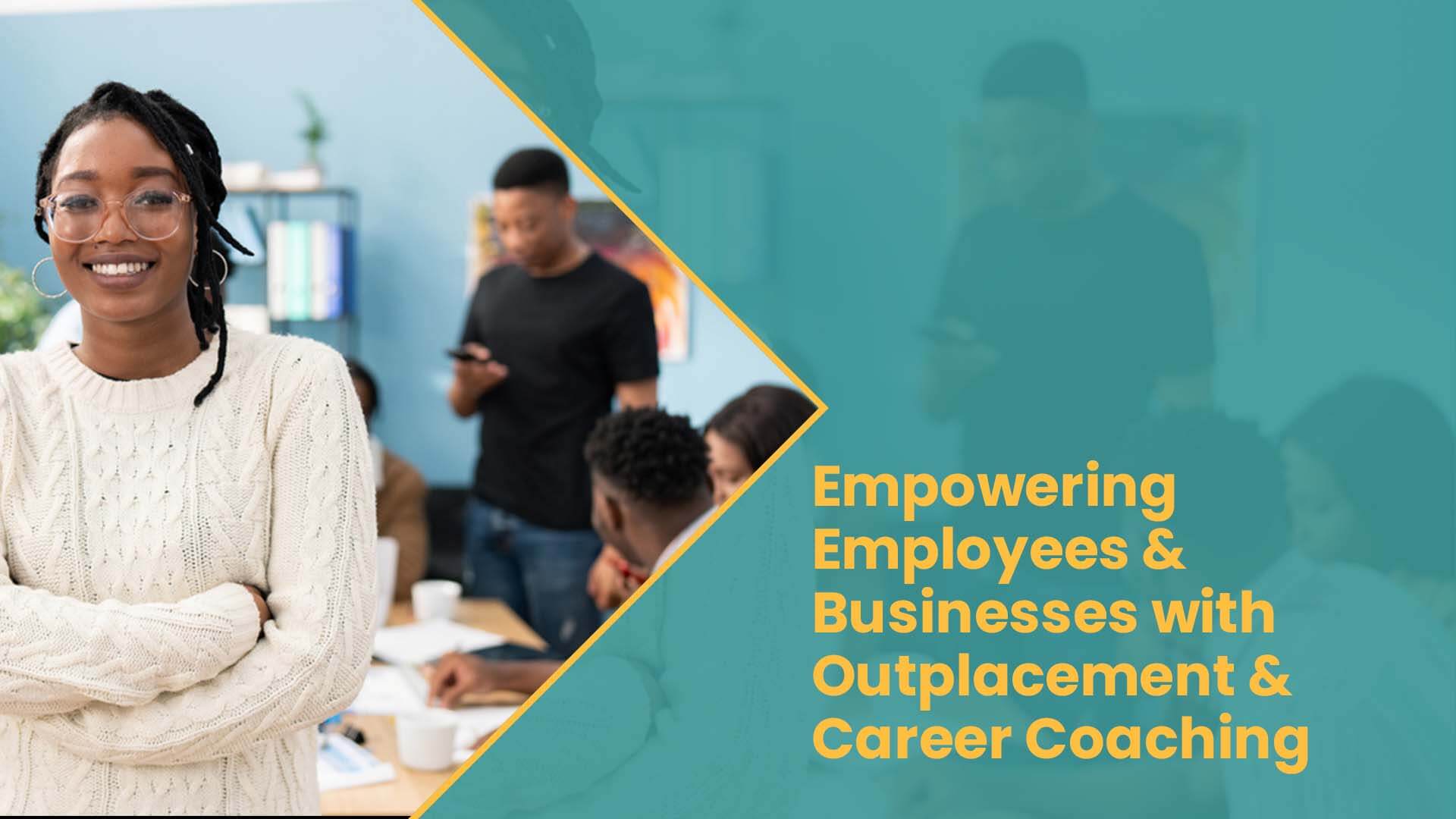 A banner on empowering employees and businesses with outplacement and career coaching