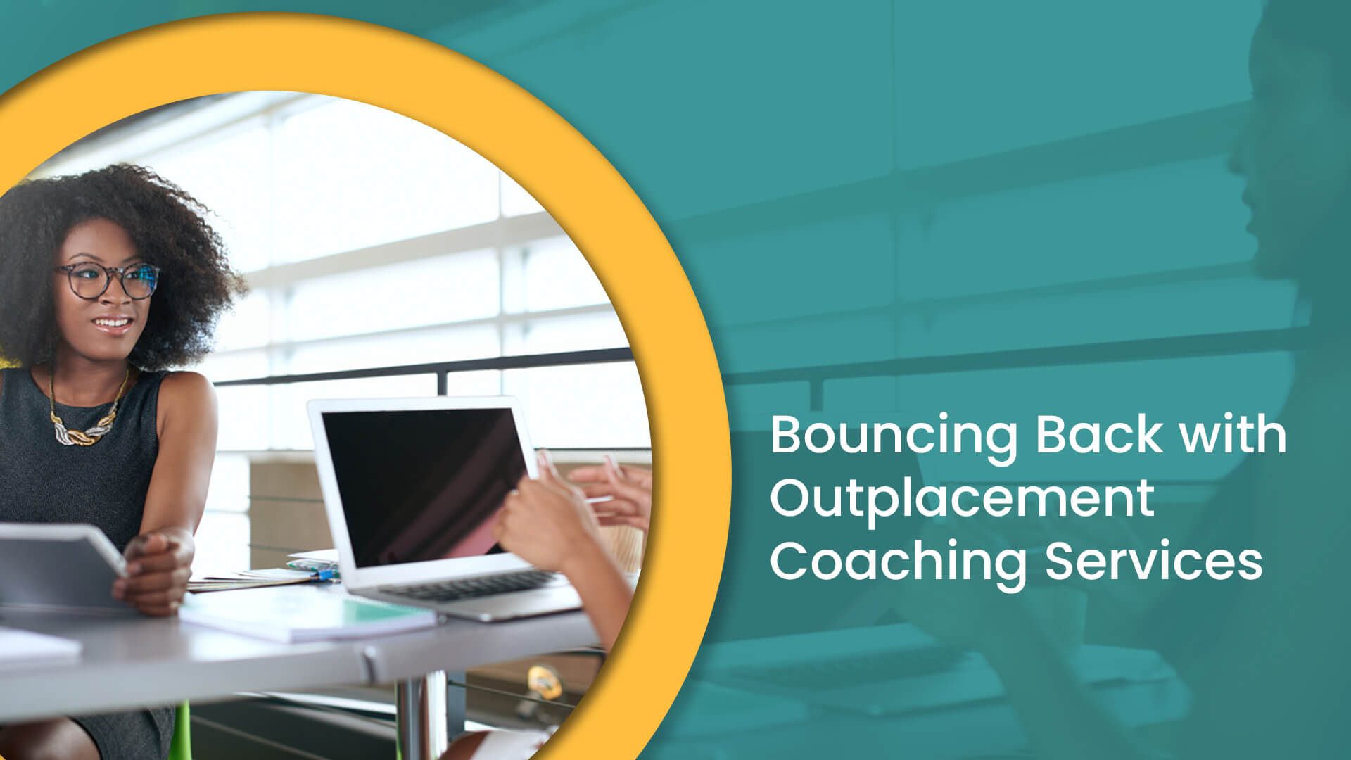 Bouncing back with outplacement coaching services