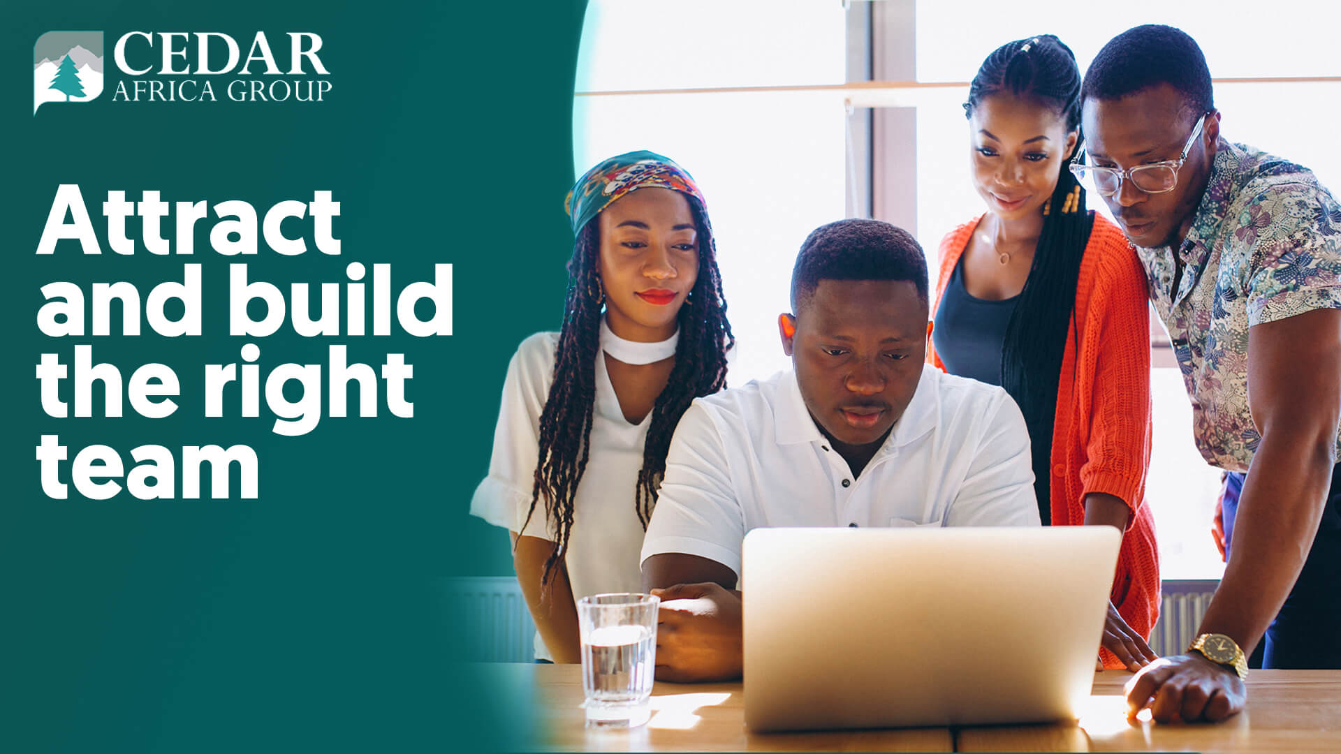 Attract and build the right team